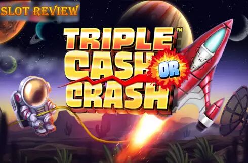 Triple Cash or Crash slot